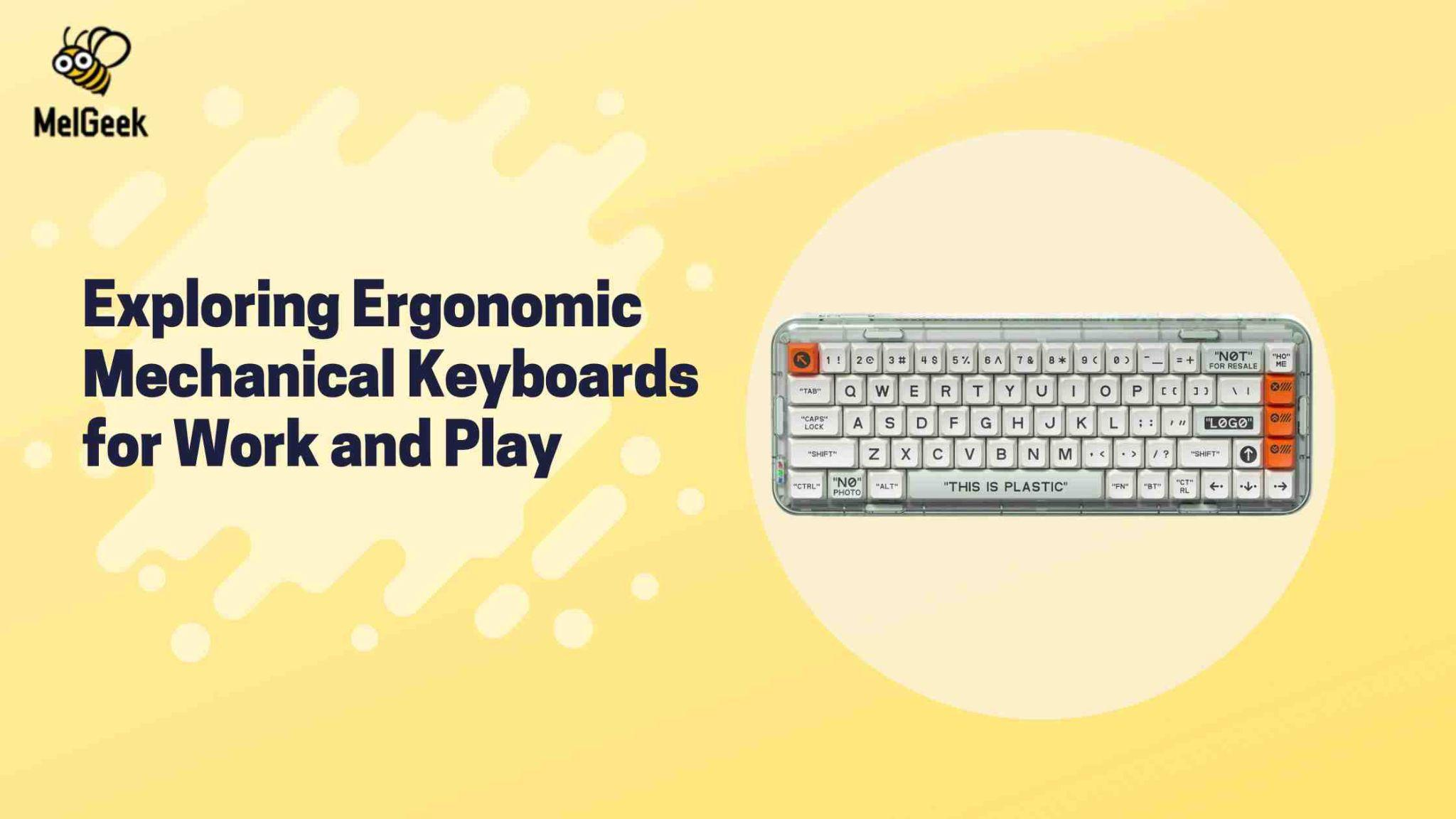 Ergonomic Mechanical Keyboards: Revolutionizing Your Typing Experience