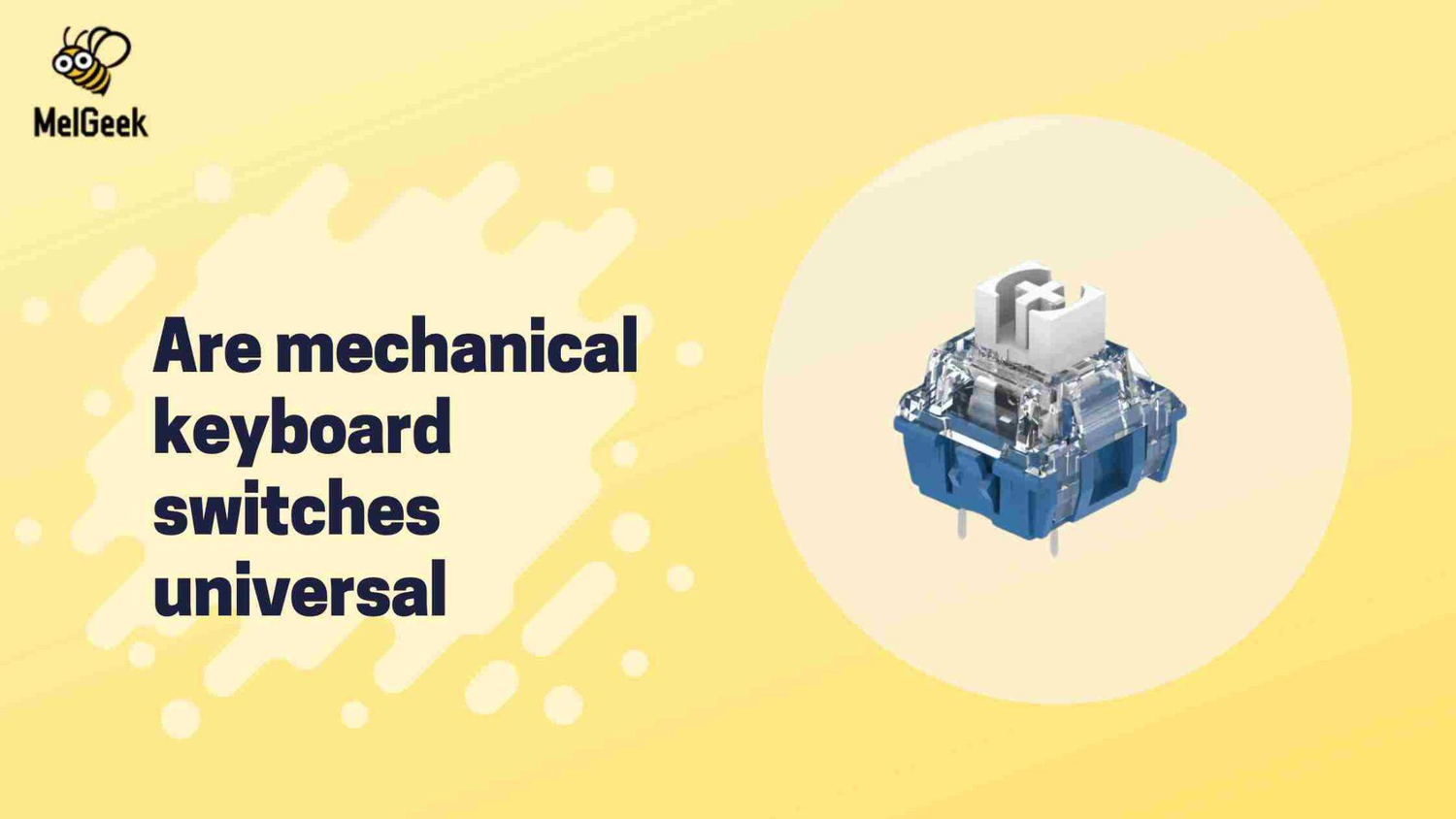 Are mechanical keyboard switches universal