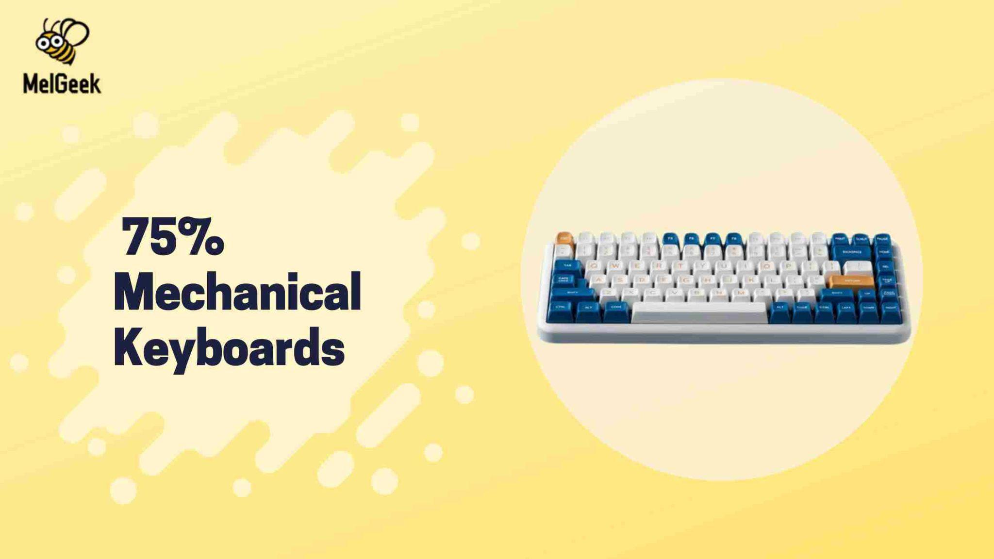 75 Mechanical Keyboard: Ultimate Guide & Reviews