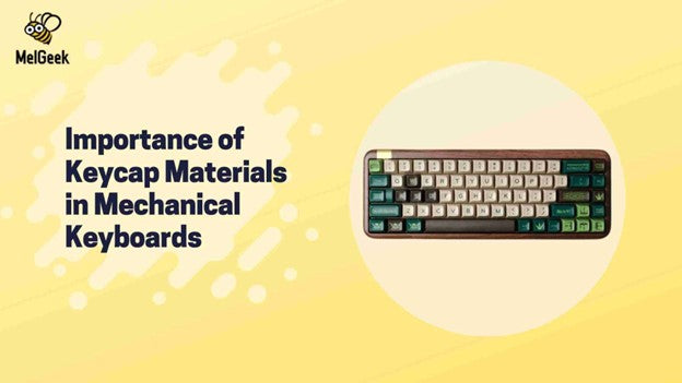 The Importance of Keycap Materials in Mechanical Keyboards
