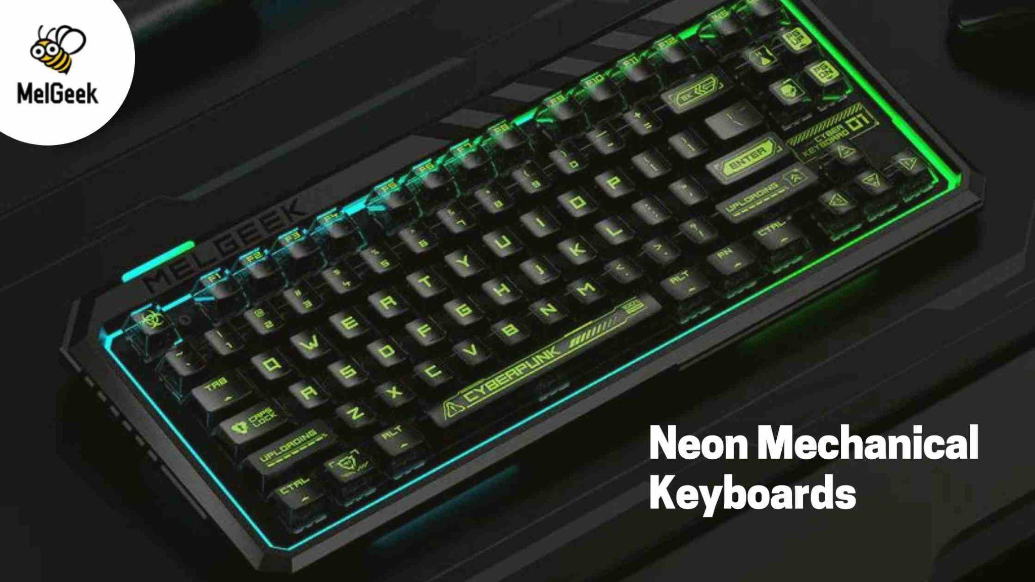 Neon Mechanical Keyboards: Brighten Your Typing Experience